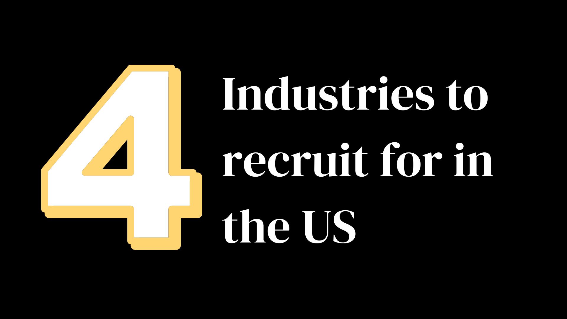 Hottest industries for recruitment in the US