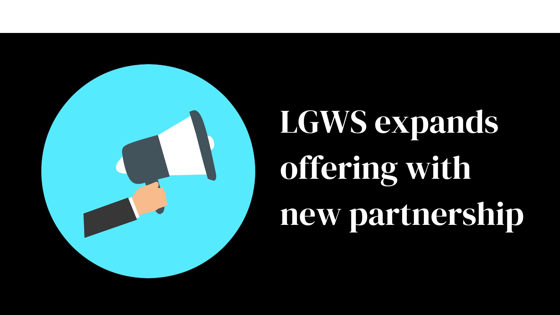 LGWS expands offering with new solution