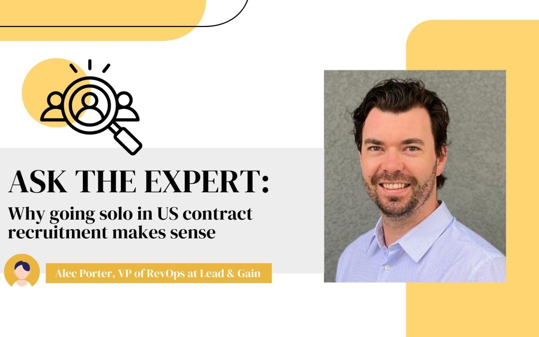 Ask the Expert: Why going solo in US contract recruitment makes sense