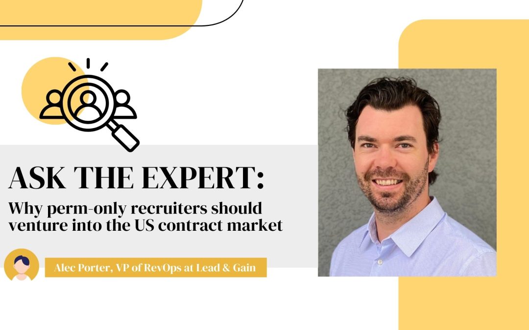 Ask the Expert: Why perm-only recruiters should venture into the US contract market