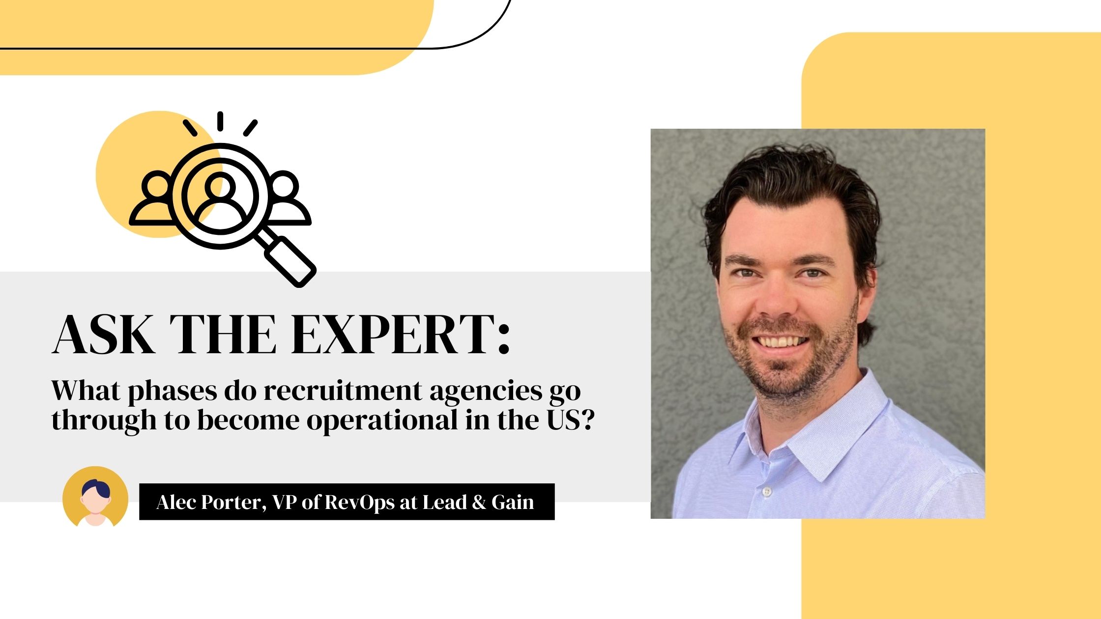 Ask the Expert: What phases do recruitment agencies go through to become operational in the US?