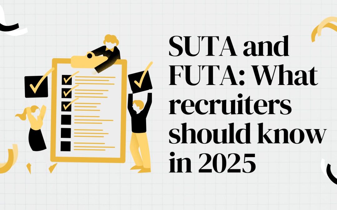 SUTA and FUTA: What recruiters should know in 2025