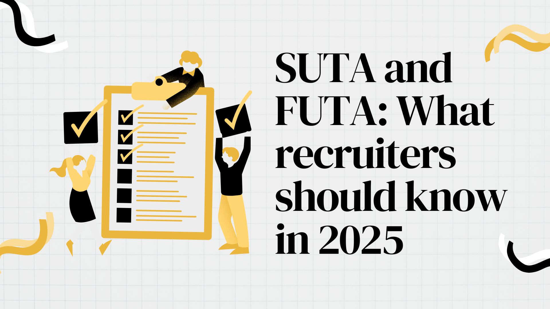 SUTA and FUTA: What recruiters should know in 2025