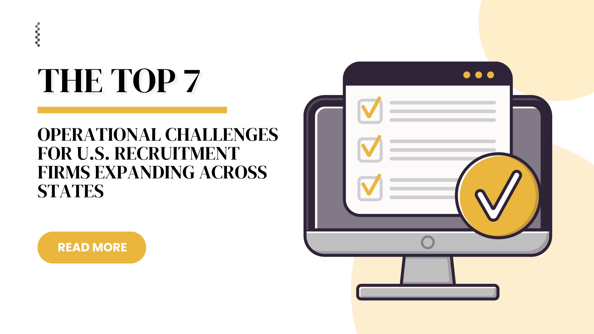 The Top 7 Operational Challenges U.S. Recruitment Firms Face When Expanding Outside Their Home State