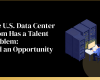 The U.S. Data Center Boom Has a Talent Problem: And an Opportunity